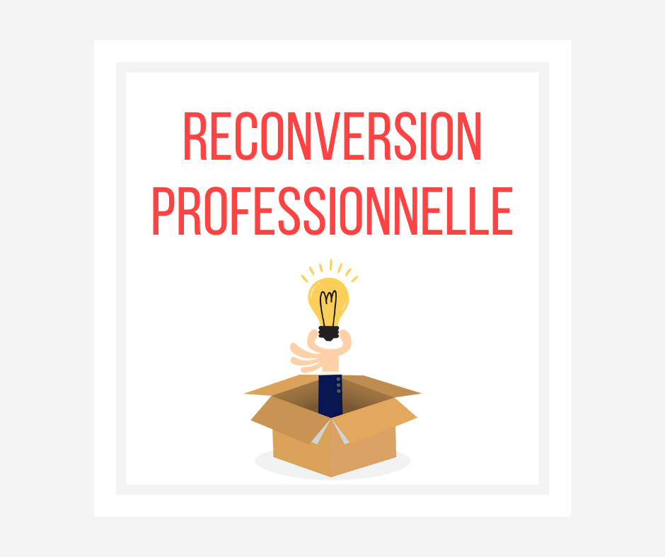 Reconversion Professionnelle : Comment Aller Dans La Bonne Direction